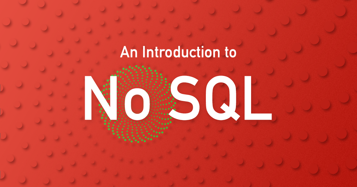 Introduction to NoSQL