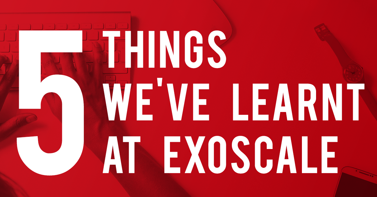 Five things we've learnt at Exoscale