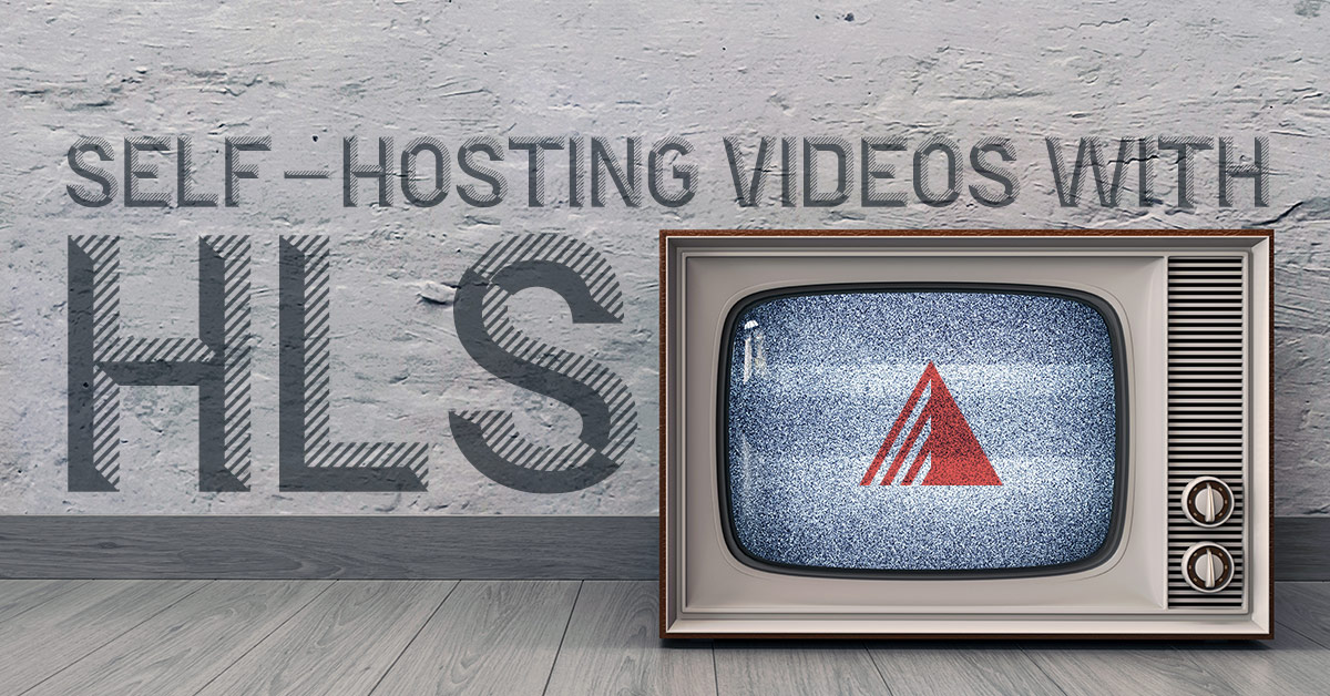 Self-hosting videos