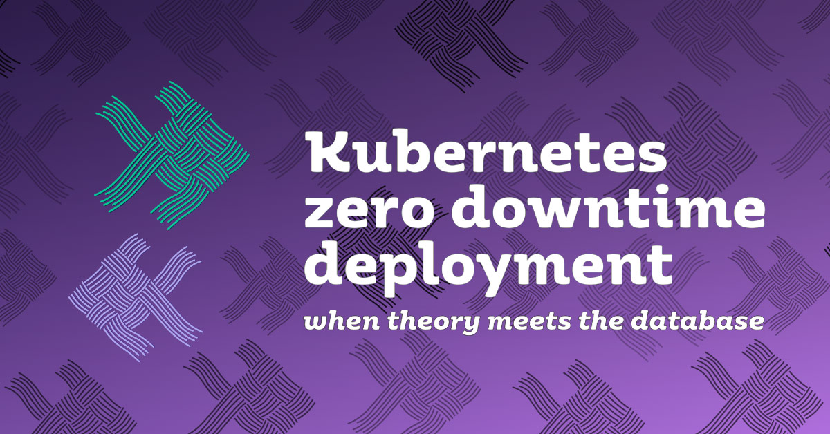 Zero downtime deployment with Kubernetes