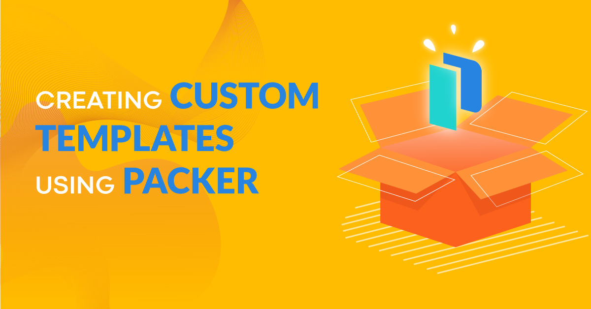 Create custom templates with Packer